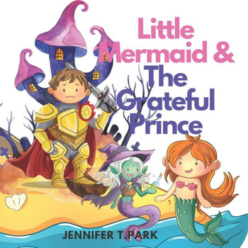 Little Mermaid and The Grateful Prince: Episode 1. The Kingdoms, There was a Deadly Epidemic. Inspired by The Little Mermaid