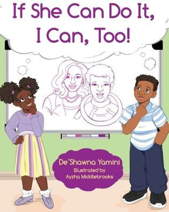 If She Can Do It, I Can, Too