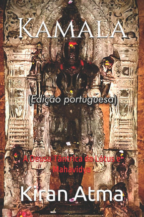 Kamala: A Deusa Tântrica do Lótus e Mahavidya