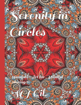 Serenity in Circles: Mandala Art for Mindful Coloring