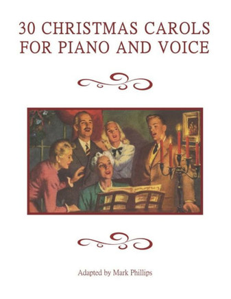 30 Christmas Carols for Piano and Voice