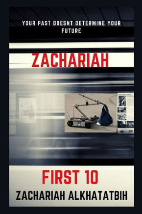 Zachariah: First 10