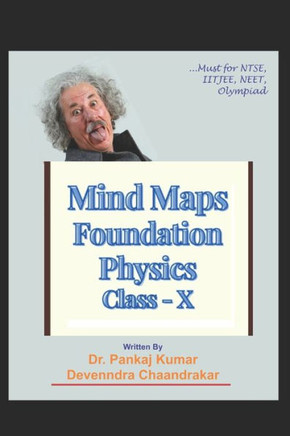 Mind Maps - Physics Foundation - Class X: must for NTSE, IITJEE, NEET, Olympiad