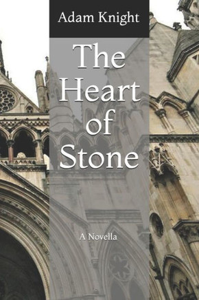 The Heart of Stone: A Novella By