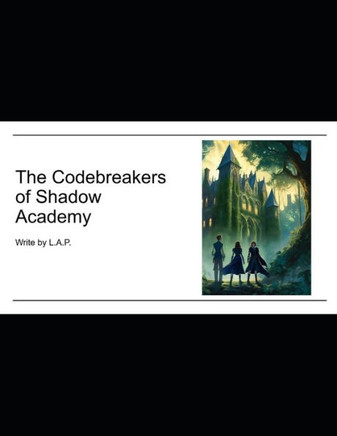 The Codebreakers of Shadow Academy