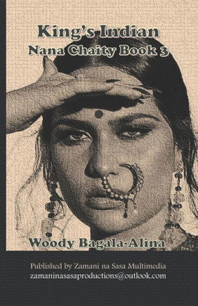 King's Indian: Nana Chaity Book Three