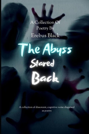 The Abyss Stared Back