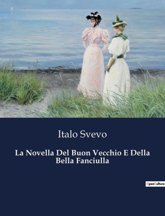 La Novella Del Buon Vecchio E Della Bella Fanciulla