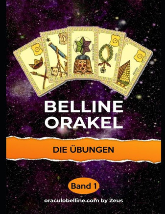 Belline Orakel Die Übungen: Band 1