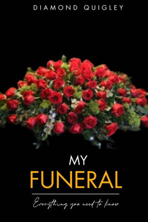My Funeral: Everything You Need To Know