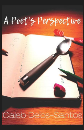 A Poet's Perspective
