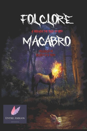 Folclore Macabro: A Verdade por Trás do Mito
