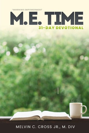 Morning Empowerment: M.E. Time 31-Day Devotion