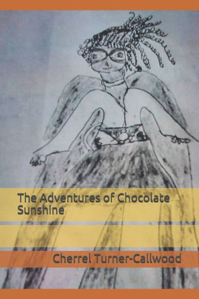 The Adventures Of Chocolate Sunshine