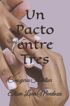 Un Pacto entre Tres: Consejeria Matrimonial