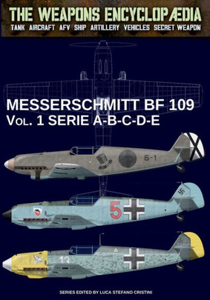 Messerschmitt BF 109 - Vol. 1: series A-B-C-D-E