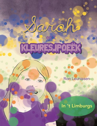 Sarah en 't kleuresjpoeëk: in 't Limburgs