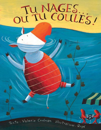 Tu Nages... Ou Tu Coules! (French Edition)