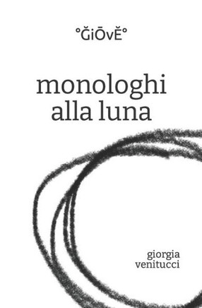 monologhi alla luna