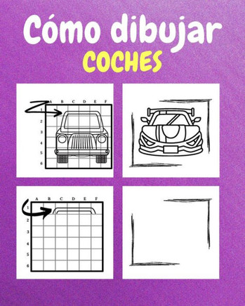 Cómo dibujar coches: Un libro de actividades y dibujos paso a paso para niños