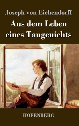 Aus dem Leben eines Taugenichts