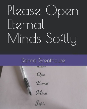 Please Open Eternal Minds Softly