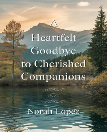 A Heartfelt Goodbye to Cherished Companions: A Compassionate Tribute for Healing and Remembering the Joys of Our Pets