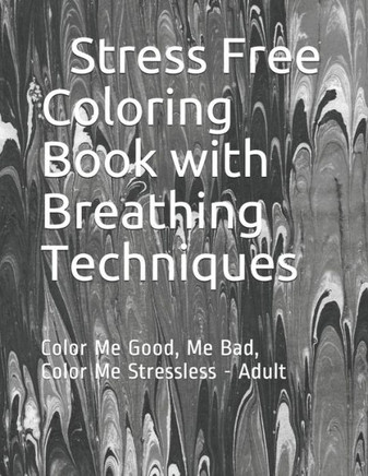 Stress free Coloring Book with Breathing technique: Coloring Book