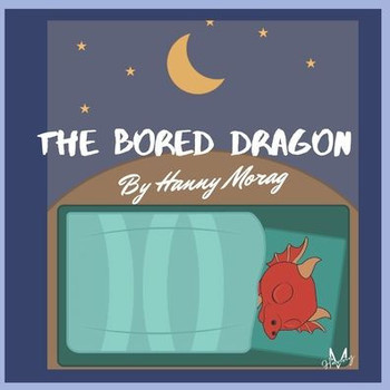 The Bored Dragon: Dragon short children's educational fairy tale, adventure illustrated Book, a digital bedtime stories, dragon stories