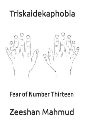 Triskaidekaphobia: Fear of Number Thirteen