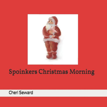Spoinkers Christmas Morning (Spoinkers Christmas Wish)