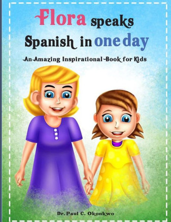 Flora speaks Spanish in one day