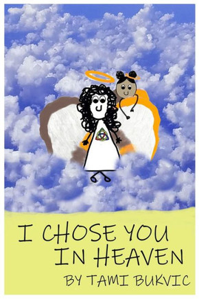 I Chose You In Heaven