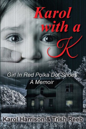 Karol With A K: Girl In Red Polka Dot Shoes