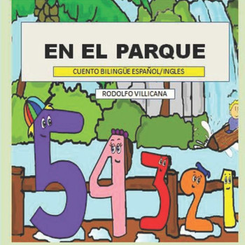En el parque: Cuento bilingüe (Español / English)