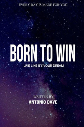 Born to Win: Live Like It's Your Dream