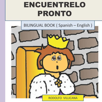 Encuentrelo Pronto: BILINGUAL BOOK ( Spanish - English )