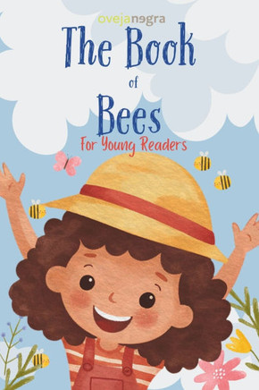 The Book of Bees: For young readers
