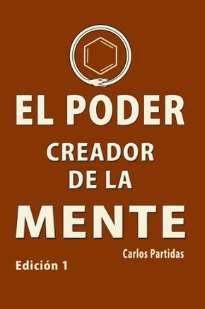El Poder Creador de la Mente: Sueños Inducidos