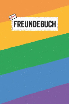 Freundebuch 18: Freundebuch für Erwachsene Lustig als Erinnerungsalbung oder Abschied zum ausfüllen