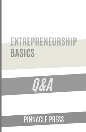 Entrepreneurship Basics Q&A
