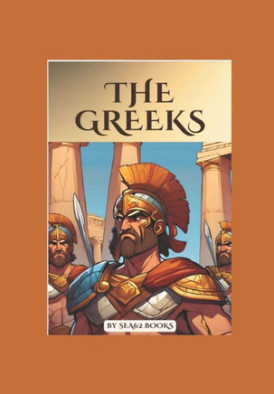 The Greeks: Ancient Times