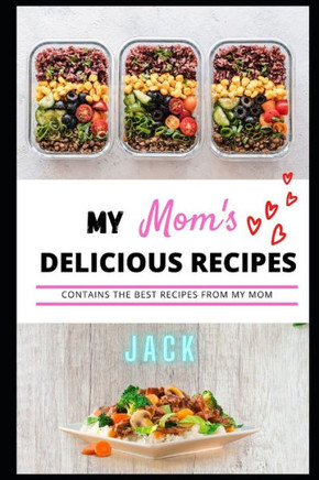 My Mom's Delicious Recipes: Most Favorite Dishes Recipes From My Mom