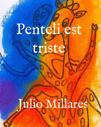 Penteli Est Triste (Animaux Libres) (French Edition)