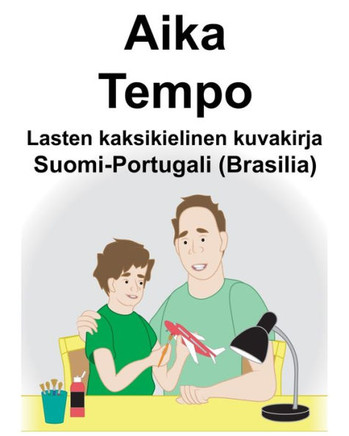 Suomi-Portugali (Brasilia) Aika/Tempo Lasten kaksikielinen kuvakirja