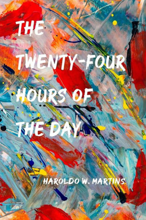 The Twenty-Four Hours Of The Day