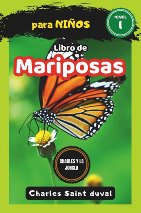 Charles y la Jungla: Libro de mariposas para niños