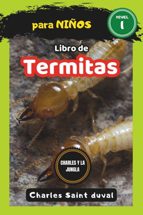 Charles y la Jungla: Libro de termitas para niños