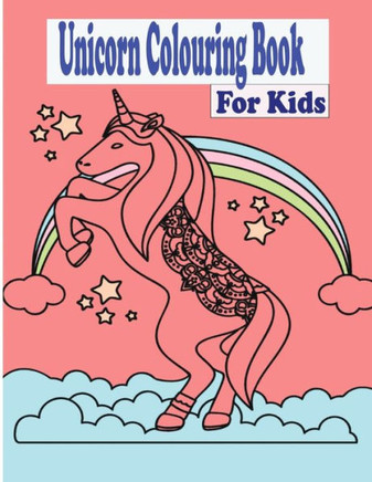 Unicorn colouring book: For kids
