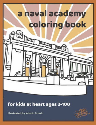 A Naval Academy Coloring Book: For USNA Fans 2-100